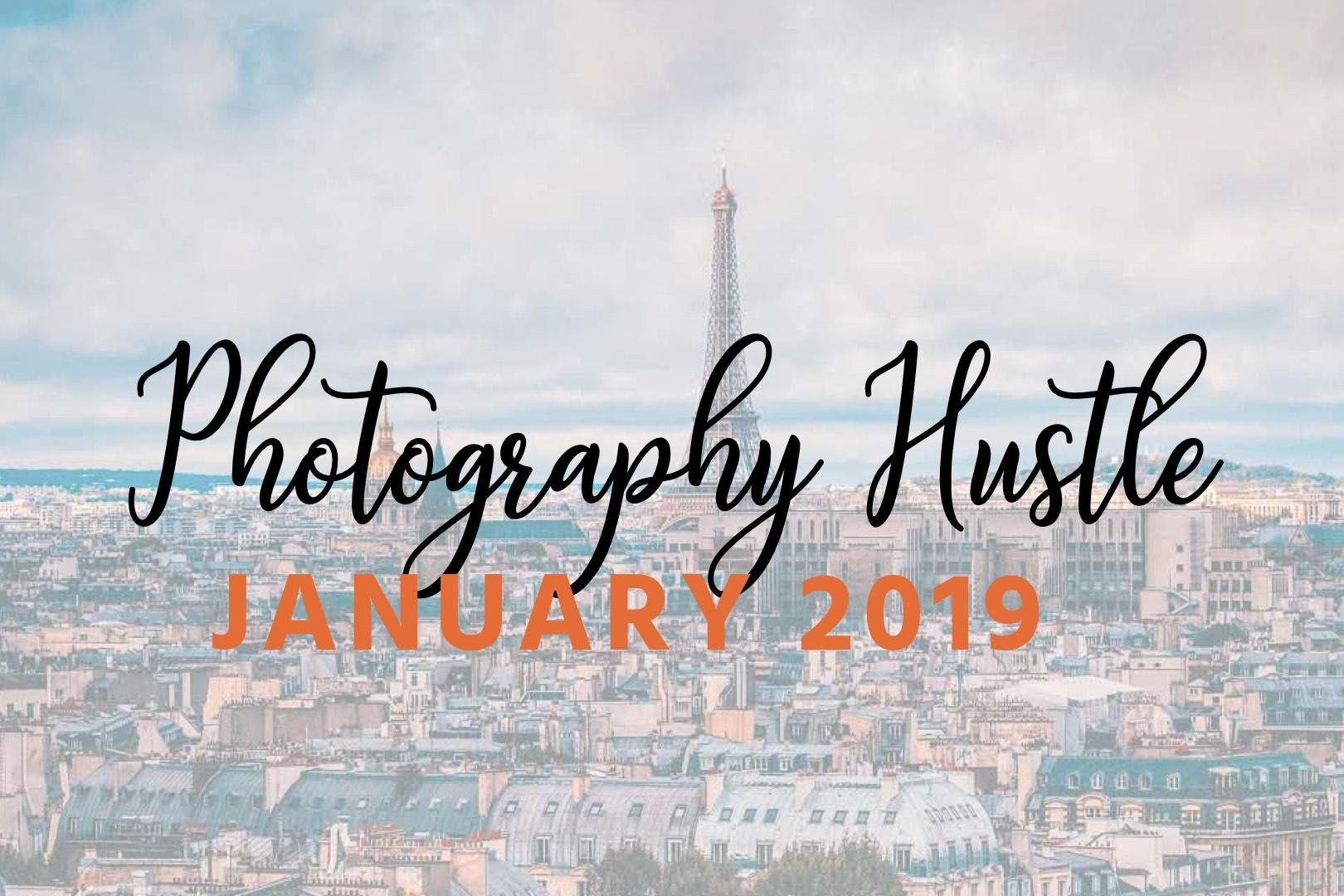 Photography Hustle – January 2019