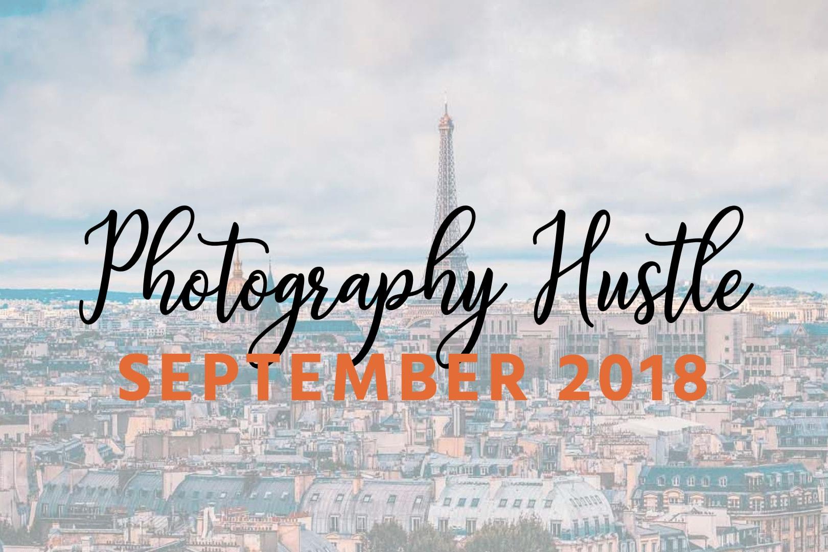 Photography Hustle – September 2018