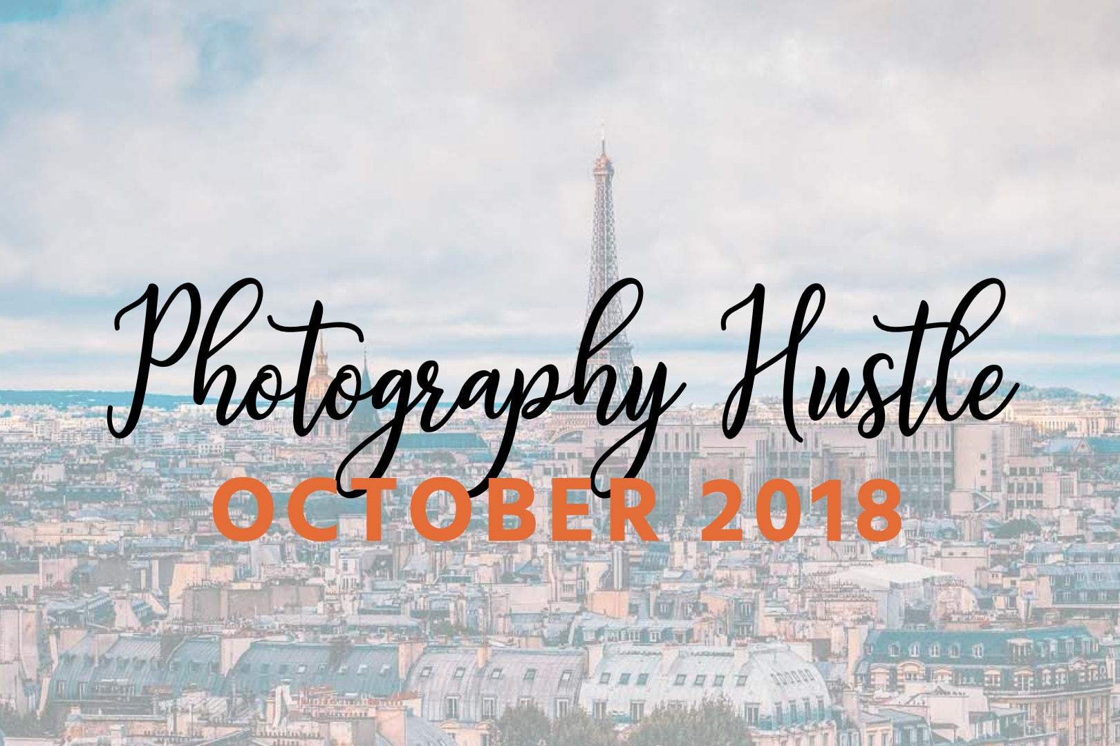 Photography Hustle – October 2018