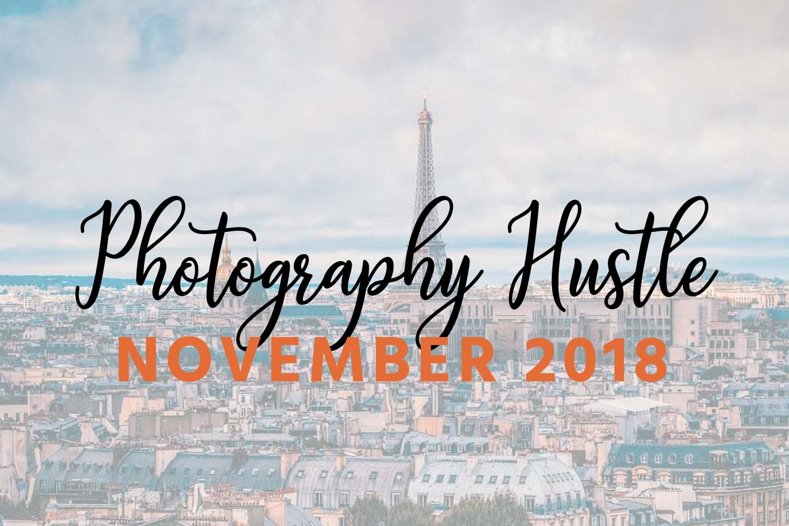 Photography Hustle – November 2018